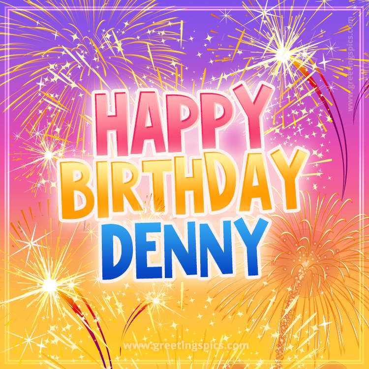 Happy Birthday Denny Picture with fireworks (square shape image)