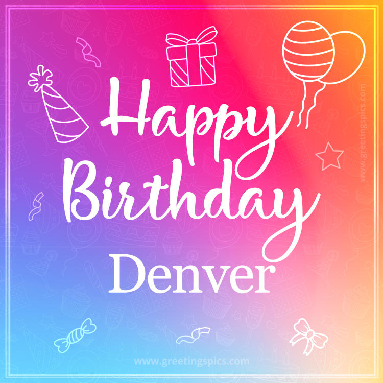 Colorful Happy Birthday Card For Denver (square shape image)