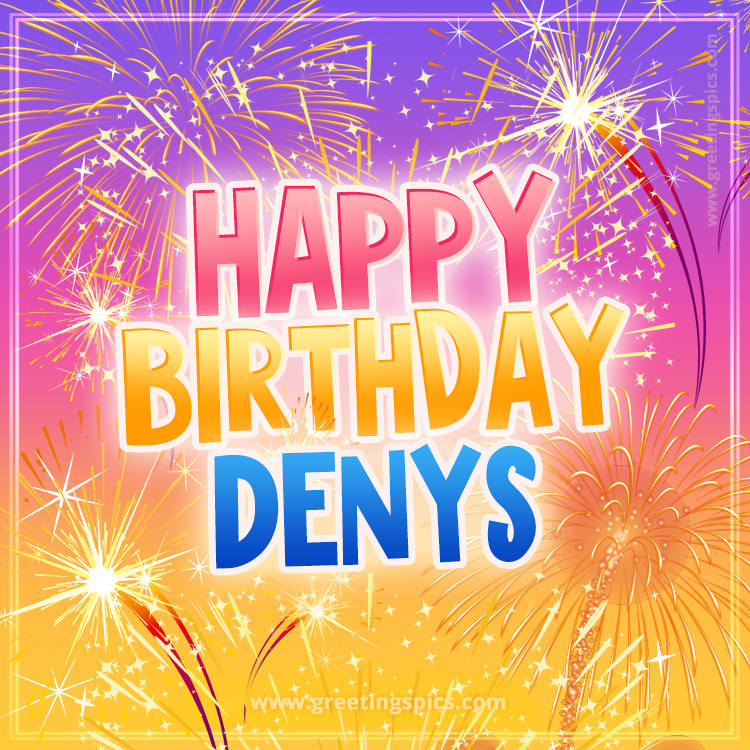 Happy Birthday Denys Picture with fireworks (square shape image)