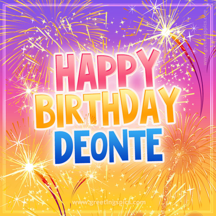 Happy Birthday Deonte Picture with fireworks (square shape image)