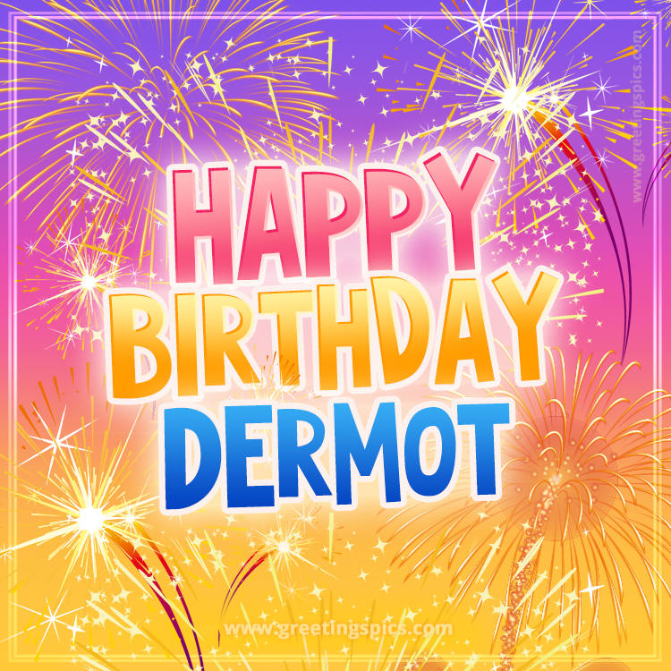 Happy Birthday Dermot Picture with fireworks (square shape image)