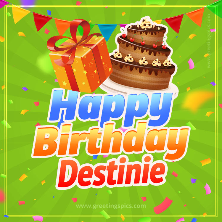 Happy Birthday Destinie picture with flags, chocolate cake and gift box (square shape image)