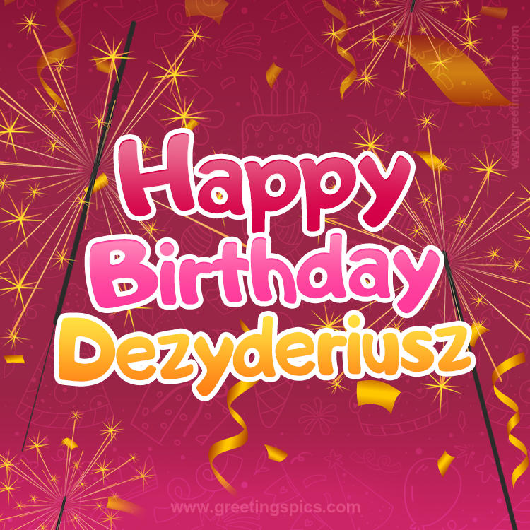 Happy Birthday Dezyderiusz Image with sparklers (square shape image)