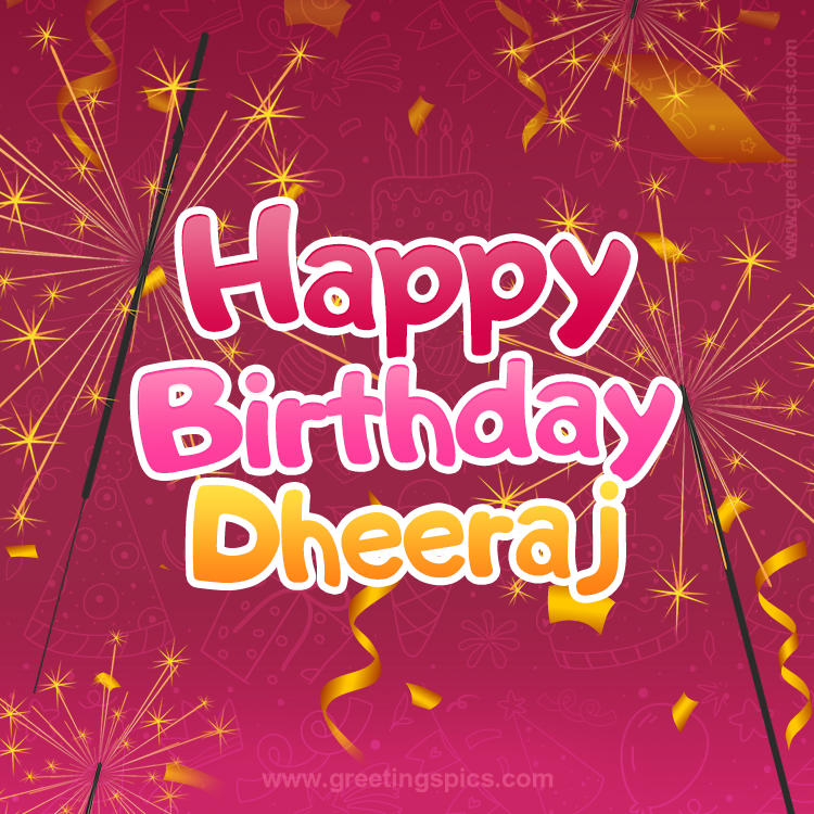 Happy Birthday Dheeraj Image with sparklers (square shape image)