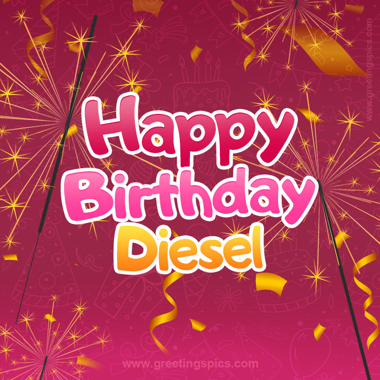 Happy Birthday Diesel Image with sparklers (square shape image)