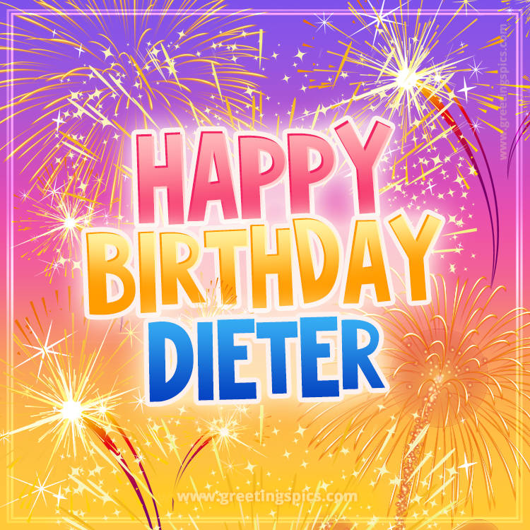 Happy Birthday Dieter Picture with fireworks (square shape image)