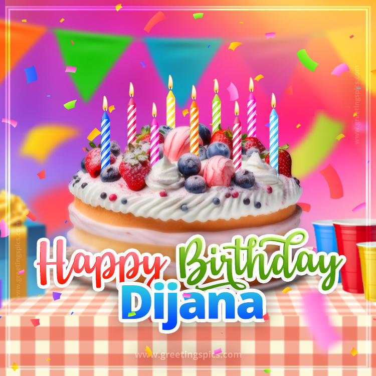 Happy Birthday Dijana Colorful Image with fruit cake and candles (square shape image)