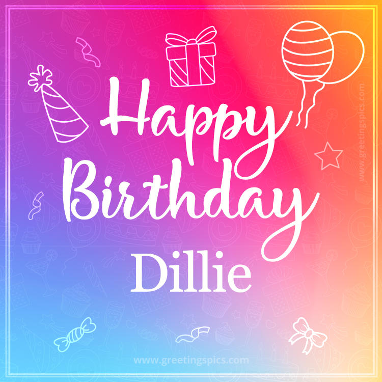 Colorful Happy Birthday Card For Dillie (square shape image)