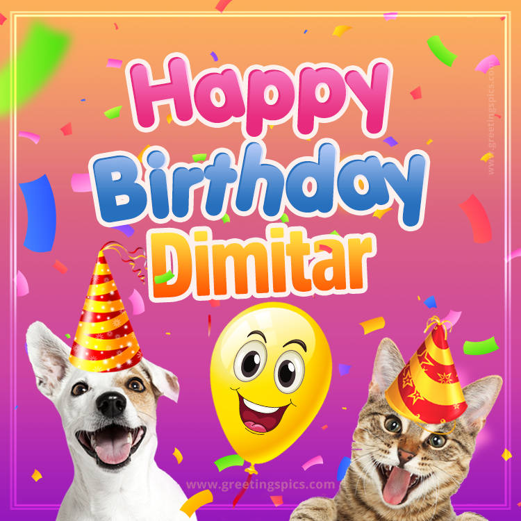 Happy Birthday Dimitar Funny Image with cat and dog (square shape image)