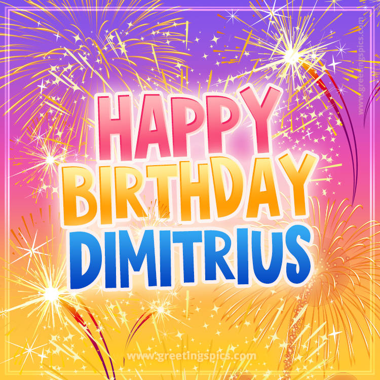 Happy Birthday Dimitrius Picture with fireworks (square shape image)