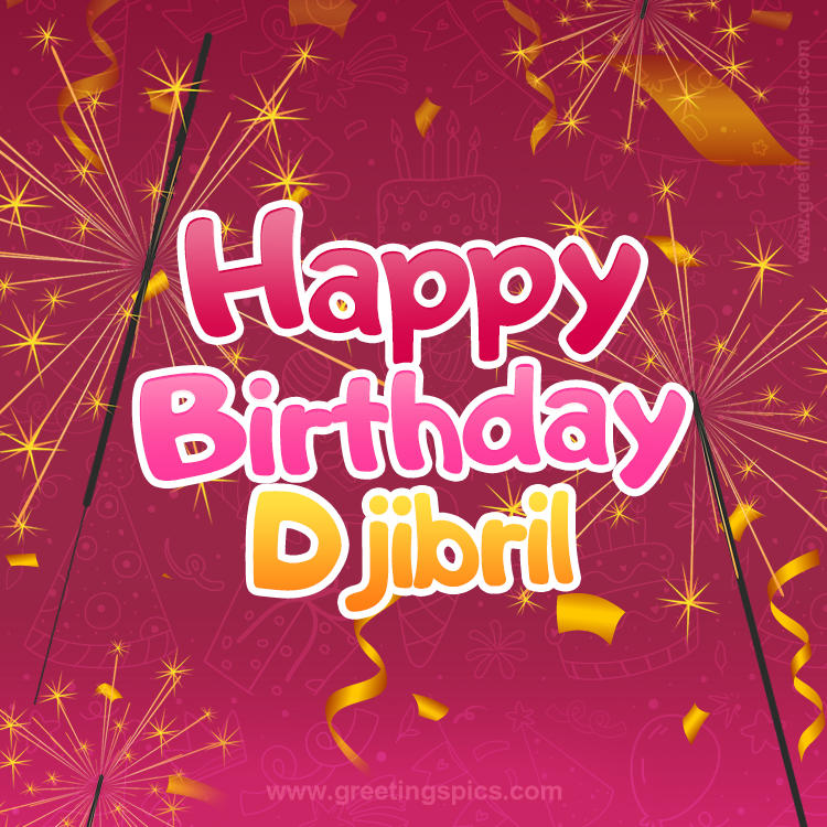 Happy Birthday Djibril Image with sparklers (square shape image)