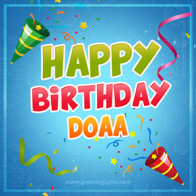 Happy Birthday Doaa picture with confetti and party poppers (square shape image)