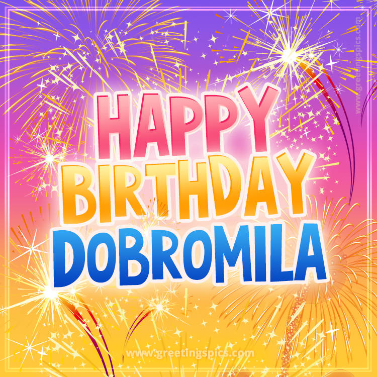 Happy Birthday Dobromila Picture with fireworks (square shape image)