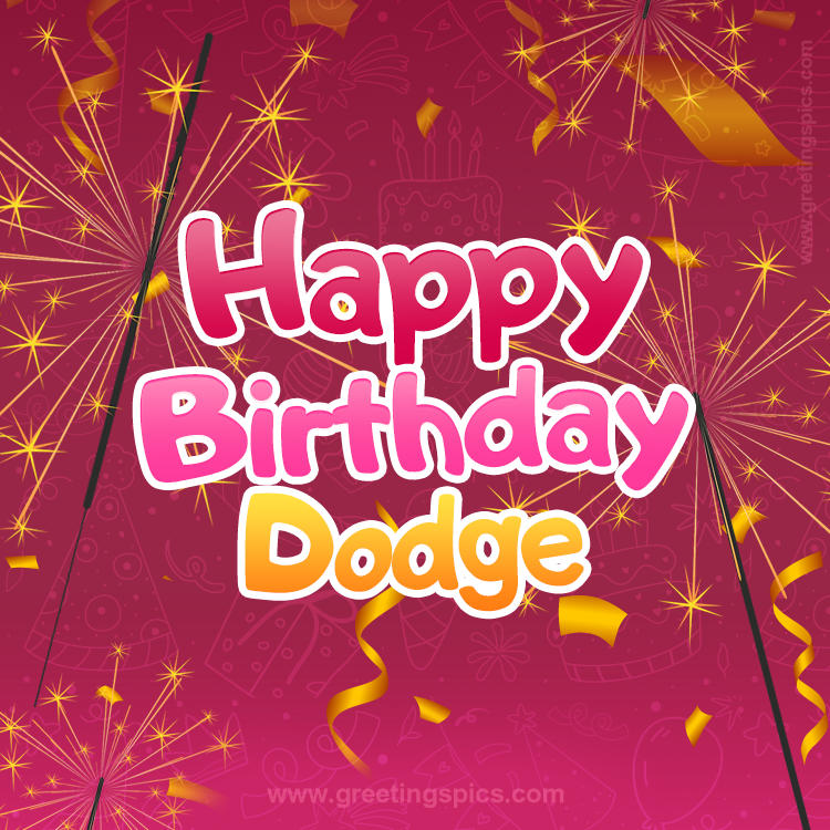 Happy Birthday Dodge Image with sparklers (square shape image)