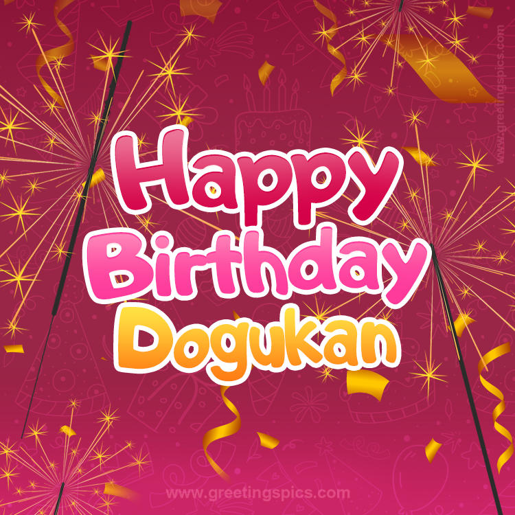 Happy Birthday Dogukan Image with sparklers (square shape image)