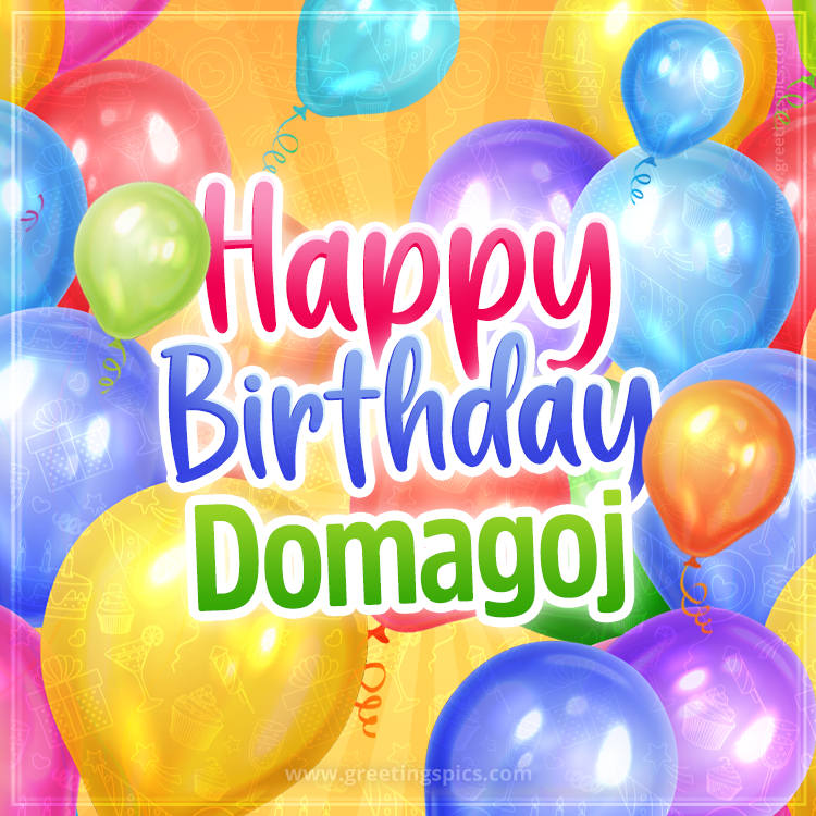 Happy Birthday Domagoj Image with colorful balloons (square shape image)