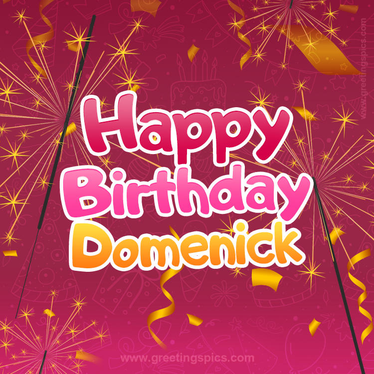 Happy Birthday Domenick Image with sparklers (square shape image)