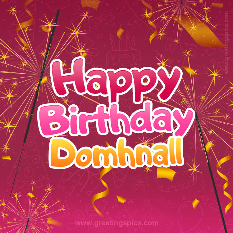 Happy Birthday Domhnall Image with sparklers (square shape image)