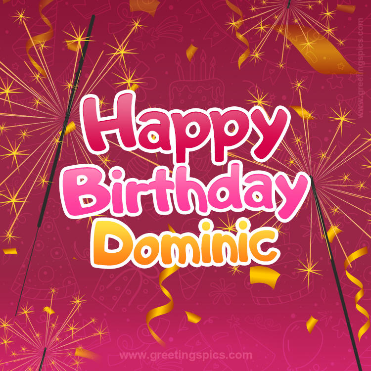 Happy Birthday Dominic Image with sparklers (square shape image)