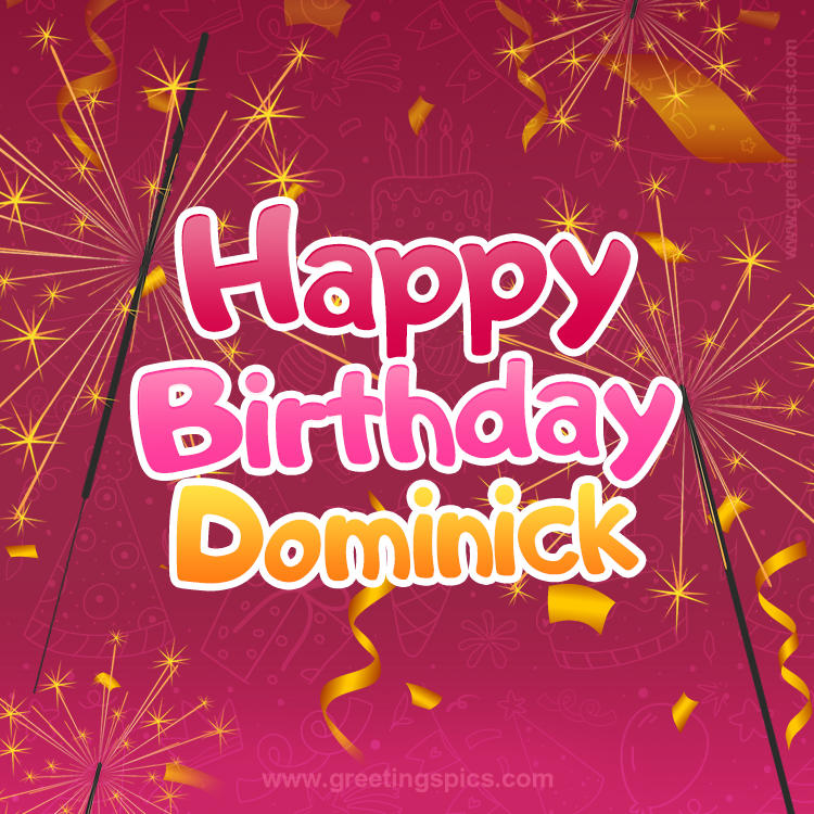 Happy Birthday Dominick Image with sparklers (square shape image)