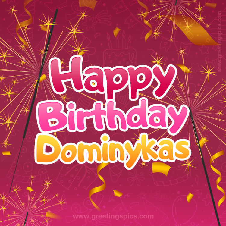 Happy Birthday Dominykas Image with sparklers (square shape image)