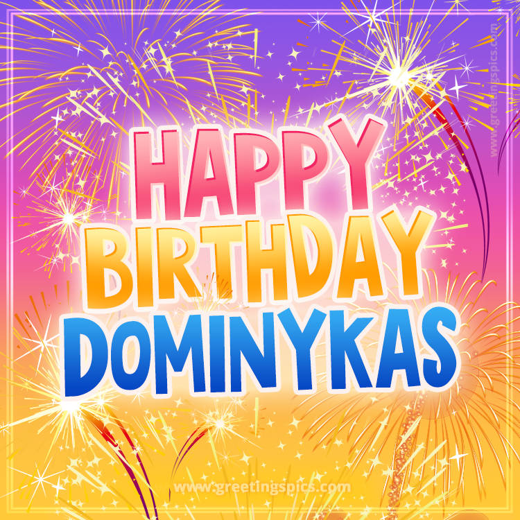 Happy Birthday Dominykas Picture with fireworks (square shape image)