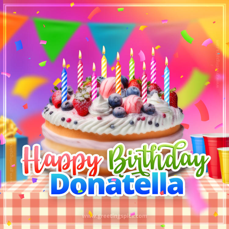 Happy Birthday Donatella Colorful Image with fruit cake and candles (square shape image)