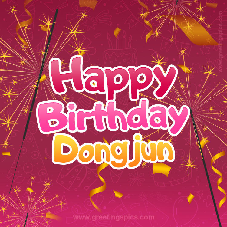 Happy Birthday Dongjun Image with sparklers (square shape image)