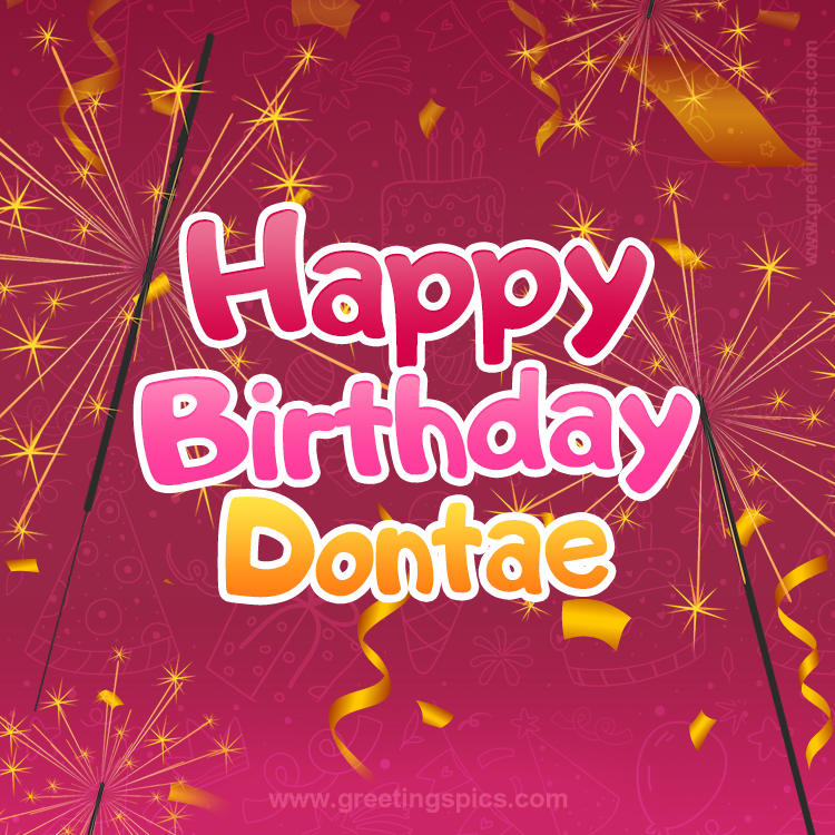 Happy Birthday Dontae Image with sparklers (square shape image)