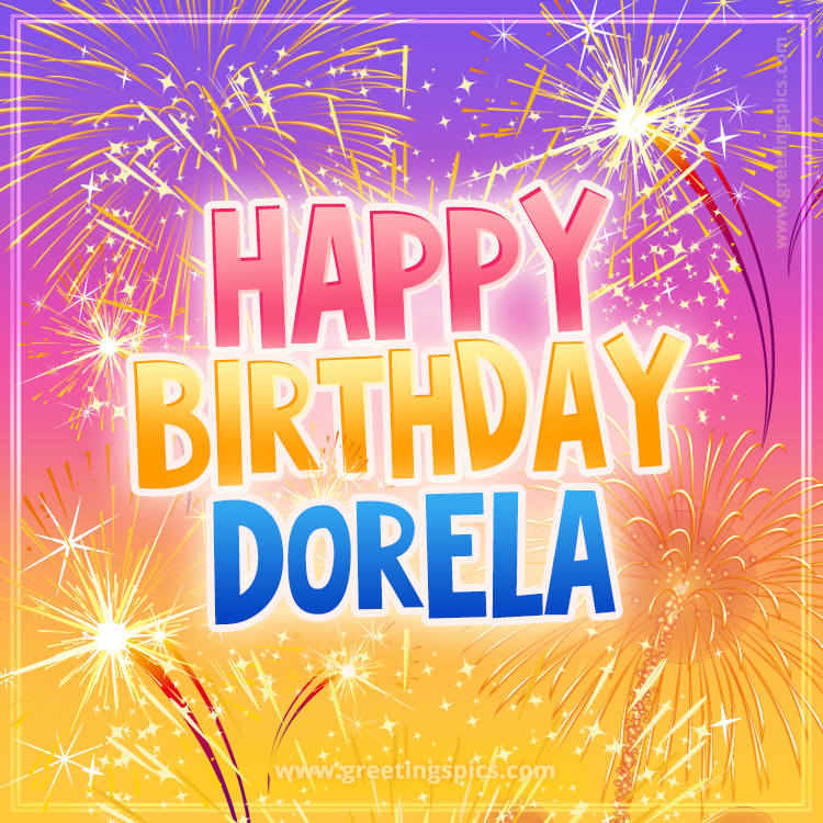 Happy Birthday Dorela Picture with fireworks (square shape image)