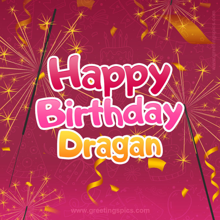 Happy Birthday Dragan Image with sparklers (square shape image)