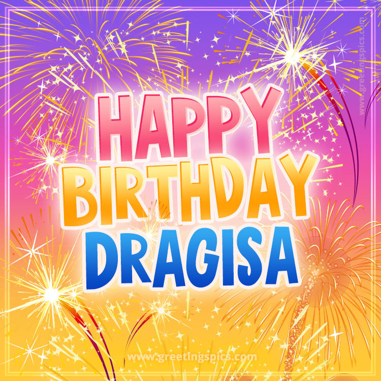 Happy Birthday Dragisa Picture with fireworks (square shape image)