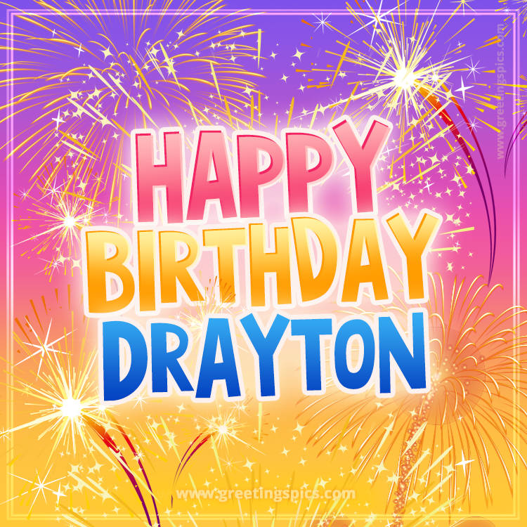 Happy Birthday Drayton Picture with fireworks (square shape image)