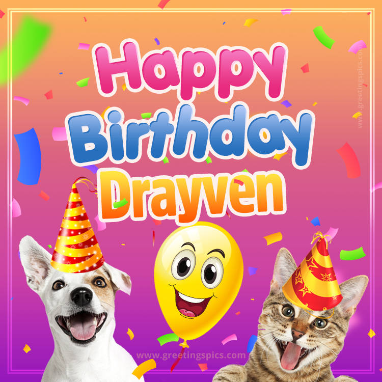 Happy Birthday Drayven Funny Image with cat and dog (square shape image)