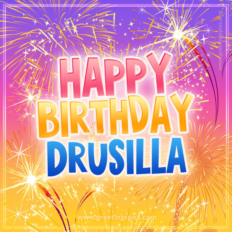 Happy Birthday Drusilla Picture with fireworks (square shape image)