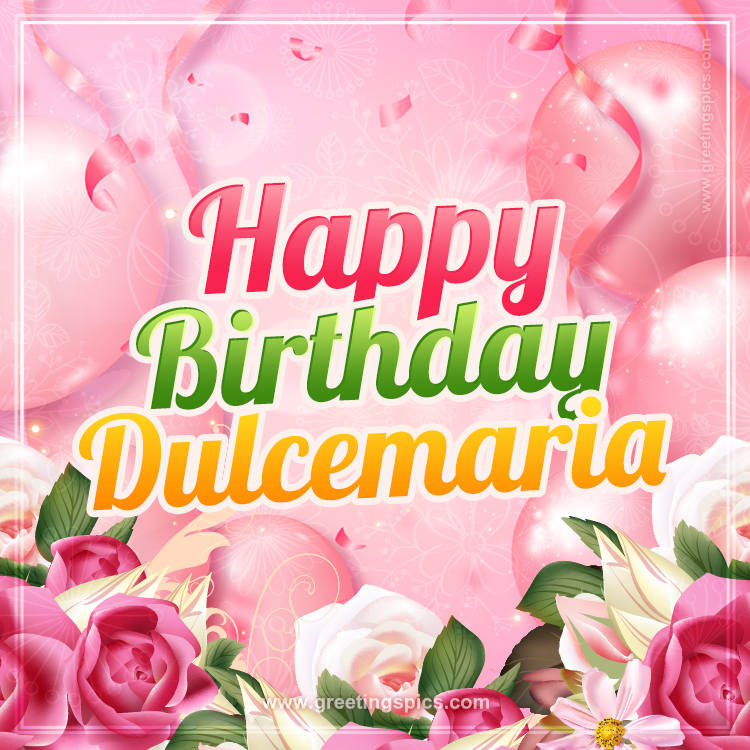 Image with gentle pink background and flowers Happy Birthday Dulcemaria (square shape image)