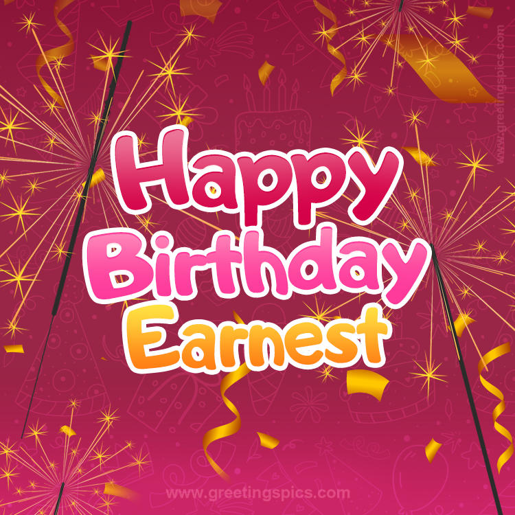 Happy Birthday Earnest Image with sparklers (square shape image)