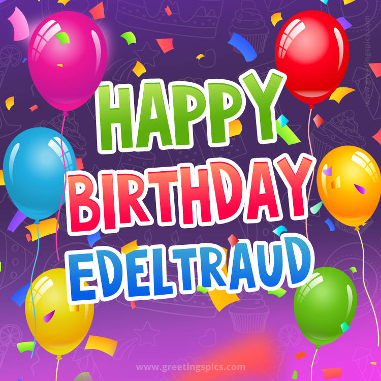 Happy Birthday Edeltraud Festive Greeting Card (square shape image)