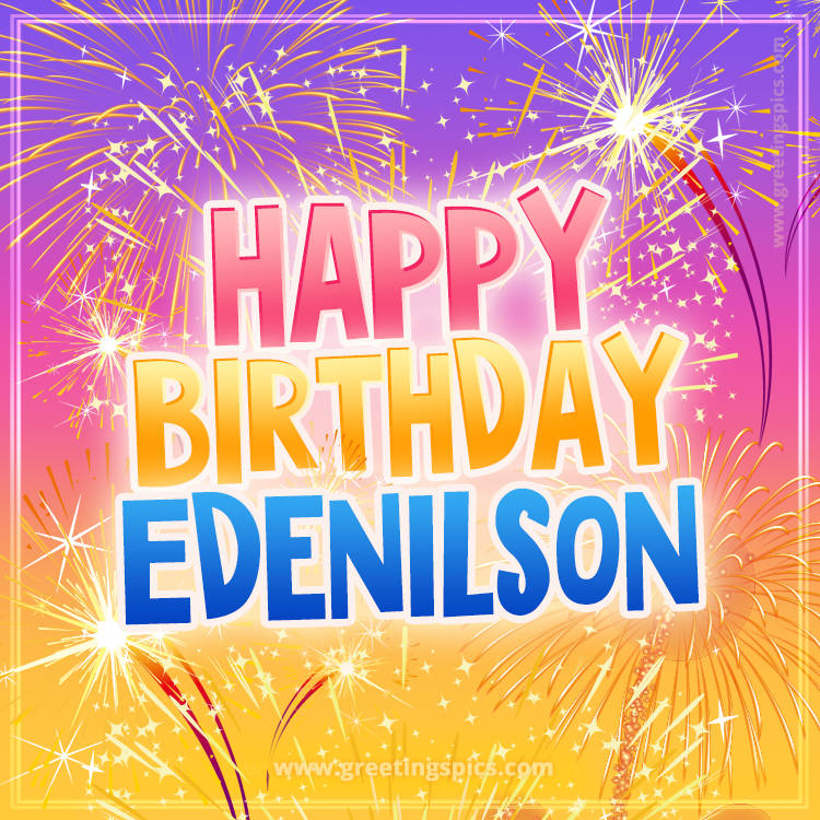 Happy Birthday Edenilson Picture with fireworks (square shape image)