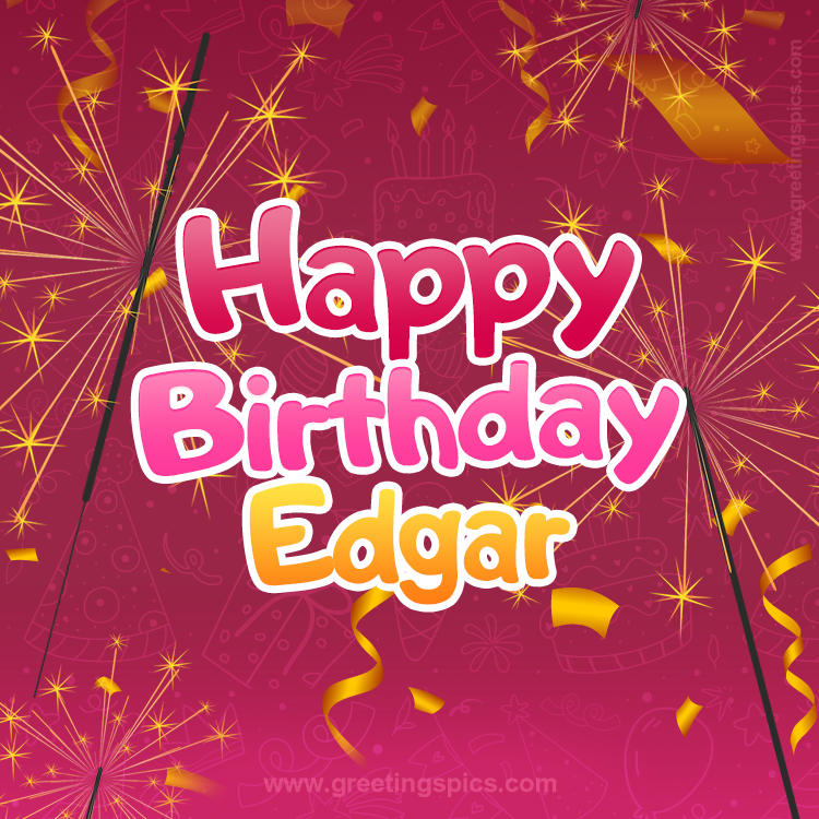 Happy Birthday Edgar Image with sparklers (square shape image)