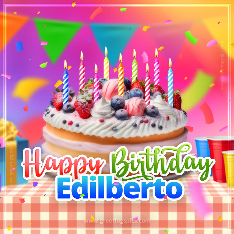 Happy Birthday Edilberto Colorful Image with fruit cake and candles (square shape image)