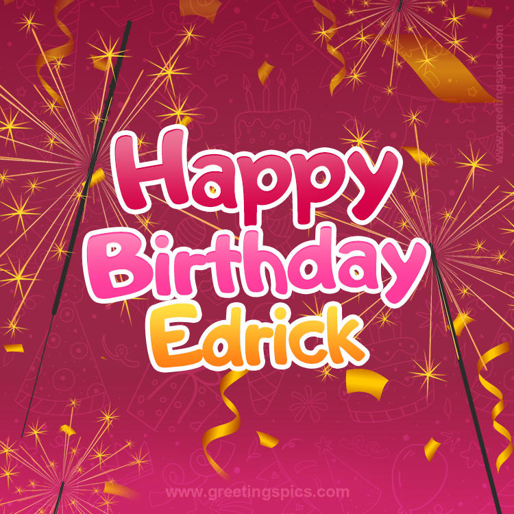 Happy Birthday Edrick Image with sparklers (square shape image)