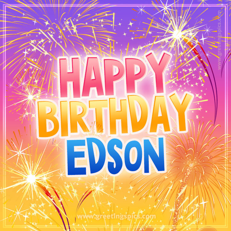 Happy Birthday Edson Picture with fireworks (square shape image)