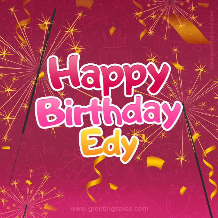 Happy Birthday Edy Image with sparklers (square shape image)