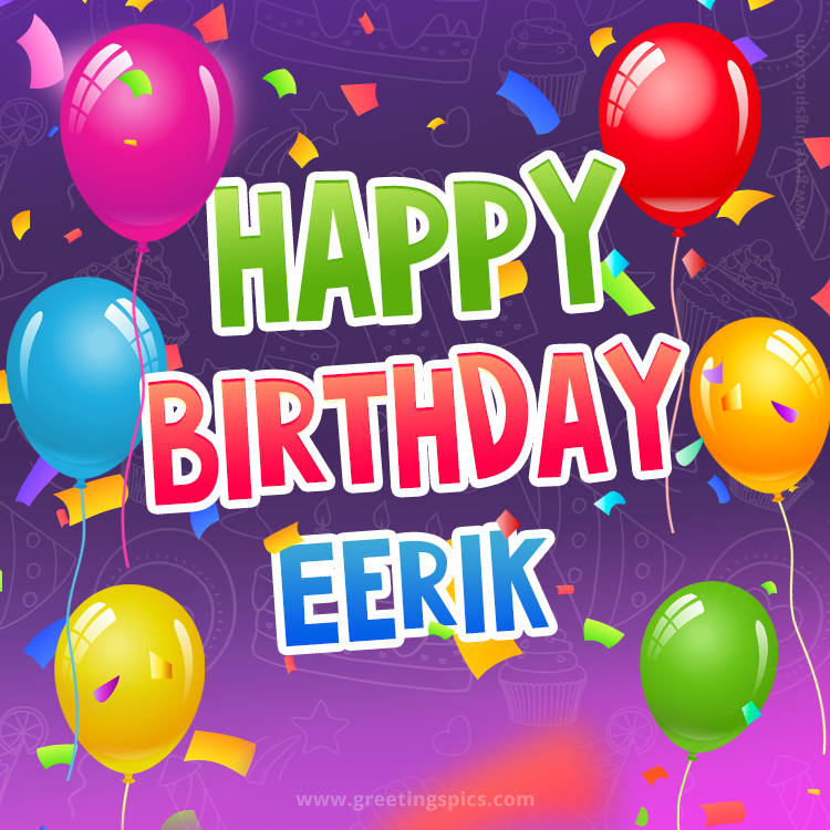 Happy Birthday Eerik Festive Greeting Card (square shape image)