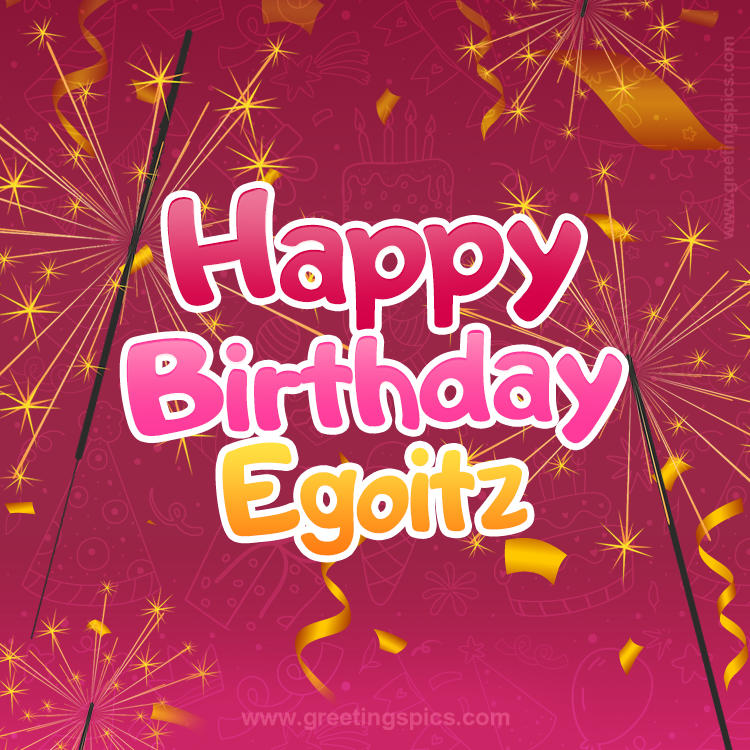 Happy Birthday Egoitz Image with sparklers (square shape image)