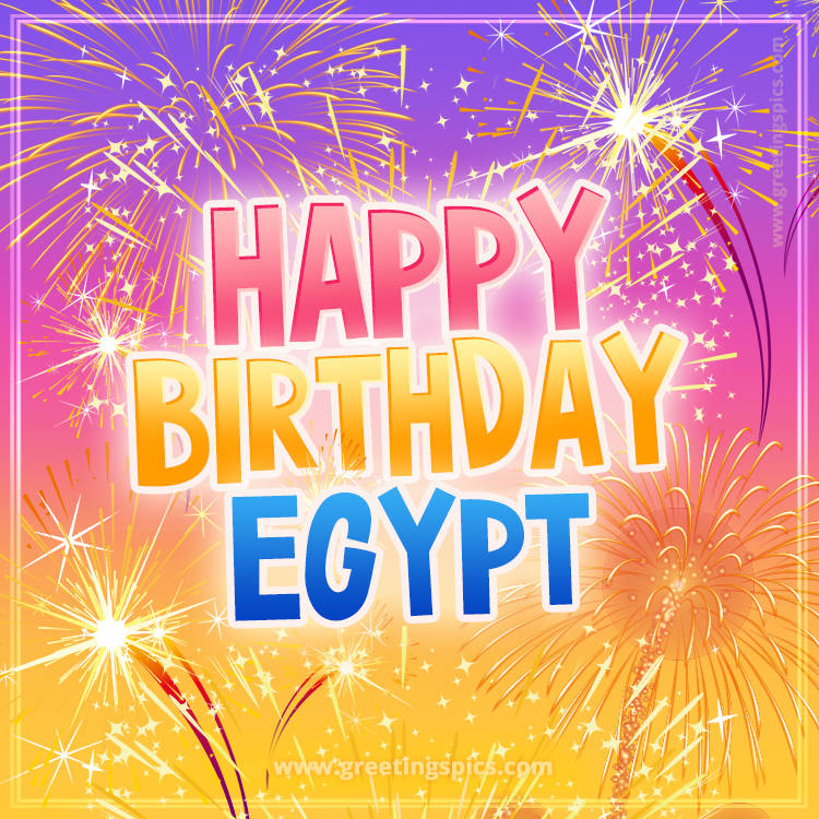 Happy Birthday Egypt Picture with fireworks (square shape image)