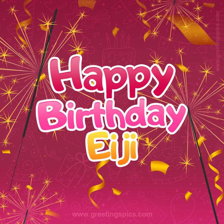 Happy Birthday Eiji Image with sparklers (square shape image)