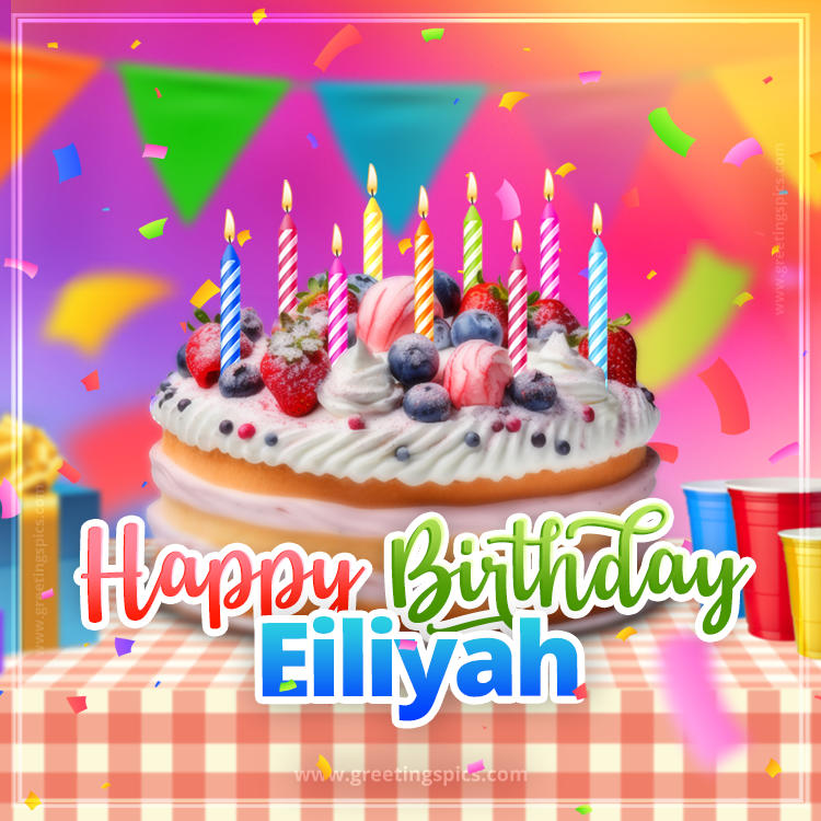 Happy Birthday Eiliyah Colorful Image with fruit cake and candles (square shape image)