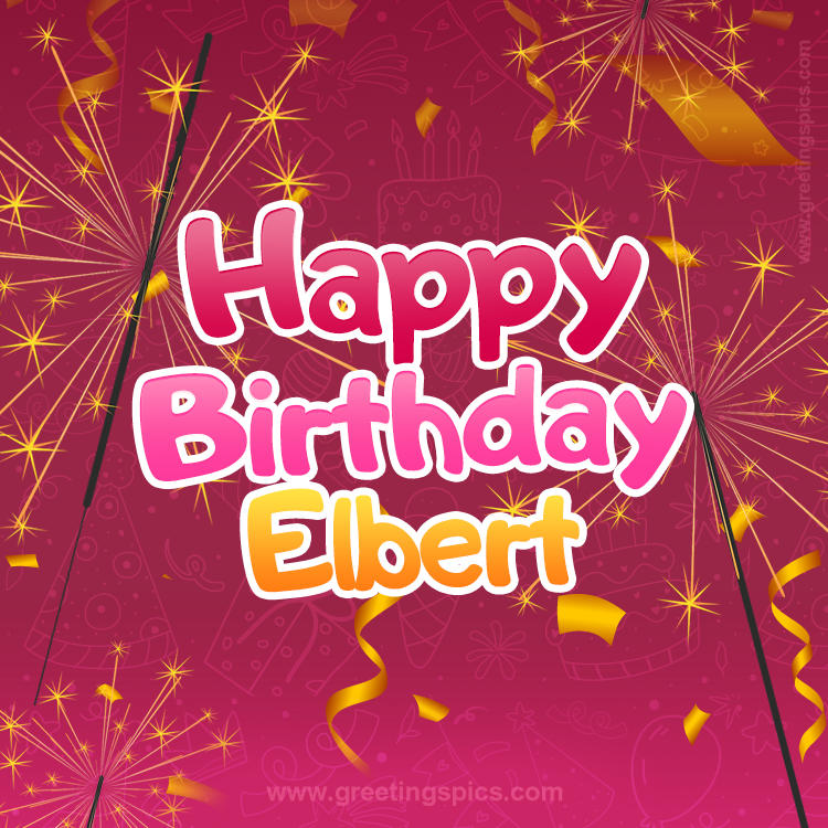Happy Birthday Elbert Image with sparklers (square shape image)